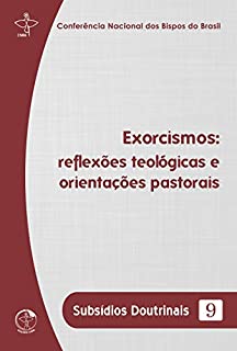 Livro Exorcismos:: reflexões teológicas e orientações pastorais