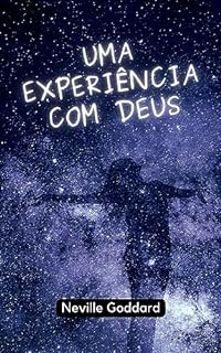 Livro Uma Experiência com Deus (Palestras de Neville Goddard)