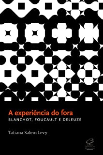Livro A experiência do fora: Blanchot, Foucault e Deleuze