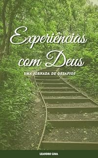 Livro EXPERIÊNCIAS COM DEUS: Uma Jornada de Desafios