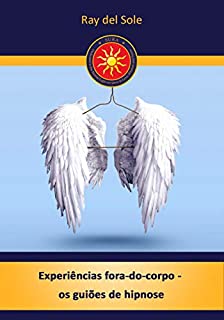 Livro Experiências fora-do-corpo - os guiões de hipnose