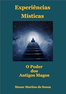 Livro Experiências Misticas: O Poder dos Antigos Magos