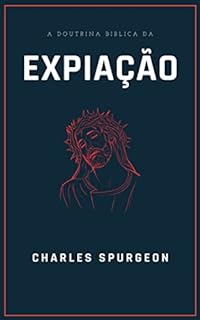 Livro Expiação: A Doutrina Bíblica da Expiação