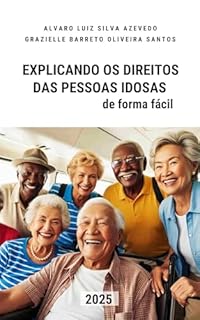 Livro Explicando o Direito das Pessoas Idosas: de Forma Fácil
