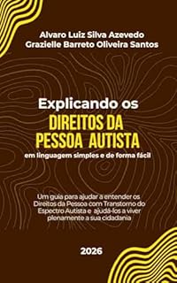 Livro Explicando os Direitos da Pessoa com Transtorno do Espectro Autista: em linguagem simples e de forma fácil