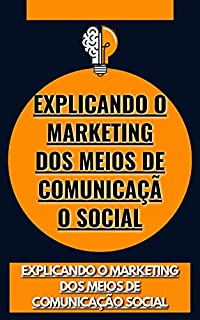 Livro Explicando o Marketing dos Meios de Comunicação Social