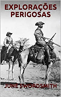 Livro EXPLORAÇÕES PERIGOSAS