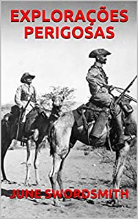 Livro EXPLORAÇÕES PERIGOSAS