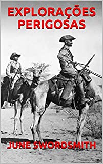Livro EXPLORAÇÕES PERIGOSAS