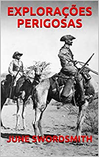 Livro EXPLORAÇÕES PERIGOSAS
