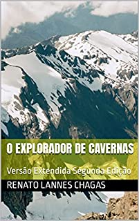 Livro O EXPLORADOR DE CAVERNAS : Versão Extendida Segunda Edição
