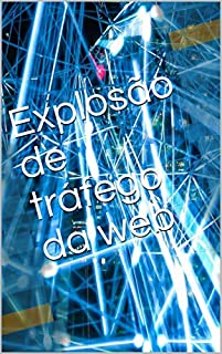 Livro Explosão de tráfego da web