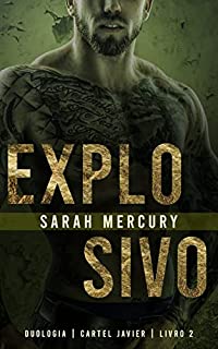 Livro Explosivo: Duologia Cartel Javier - Livro 2