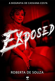 Exposed: A Biografia de Cassiana Costa