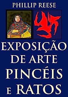 Livro EXPOSIÇÃO DE ARTE PINCÉIS E RATOS