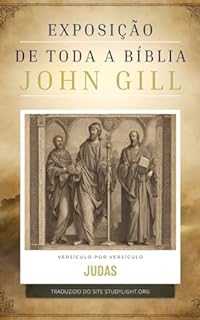 Exposição de toda a Bíblia de John Gill: Comentário de Judas