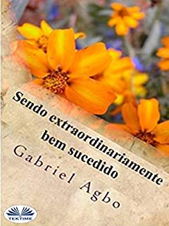 Livro Sendo Extraordinariamente Bem Sucedido