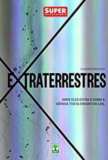 Livro Extraterrestres: Onde eles estão e como a ciência tenta encontrá-los.