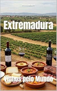 Livro Extremadura: Vinhos pelo Mundo (Wines of the World: Spain)