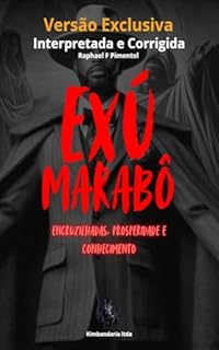 Livro Exú Marabô: O Guardião das Encruzilhadas da Prosperidade e do Conhecimento (Kimbandaria)