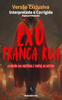 Livro Exu Tranca Rua: Guardião dos Mistérios e Portas do Destino (Kimbandaria)