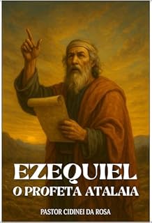 Livro Ezequiel - O Profeta Atalaia