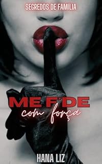 Livro Me f*de com Força: Segredos de família