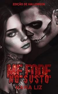 Livro Me F*de No Susto: Shhhh.... não grita! (Coletânea Erótica de Halloween) (Me F*de Com... Livro 9)