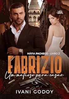 Livro Fabrizio: Um mafioso para casar (Máfia Pacheco 1 Livro 2)