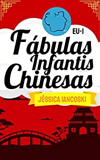 Livro Fábulas Chinesas: 10 Historinhas Infantis (Fábulas Infantis Livro 2)