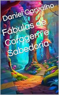 Livro Fábulas de Coragem e Sabedoria