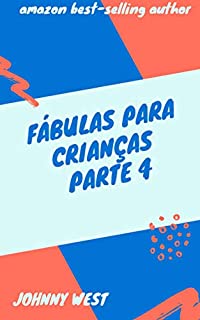 Livro Fábulas para crianças Parte 4