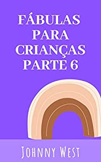Livro Fábulas para crianças  Parte 6