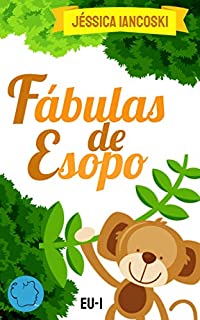 Livro Fábulas de Esopo: Histórias Recontadas (Fábulas Infantis Livro 5)
