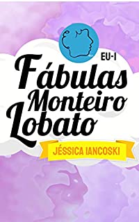 Livro Fábulas Monteiro Lobato: 25 Historinhas (Fábulas Infantis Livro 1)