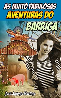 Livro As Muito Fabulosas Aventuras do Barriga