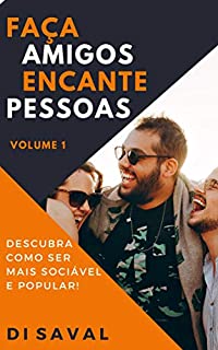 Livro Faça Amigos, Encante Pessoas ("Habilidades Sociais" Livro 1)