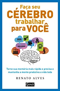 Livro Faça seu cérebro trabalhar para você