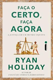 Livro Faça o certo, faça agora: A justiça em um mundo injusto