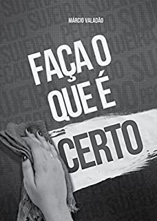 Livro Faça o Que é Certo (Mensagens Livro 233)