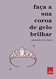 Livro Faça sua coroa de gelo brilhar (Você é o seu próprio conto de fadas)