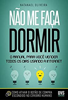 Livro Não me faça dormir: O manual para você vender todos os dias usando a Internet