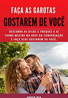 Livro Faça As Garotas Gostarem De Você