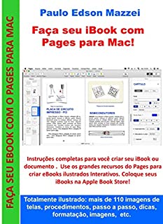 Livro Faça seu iBook com Pages para Mac: Formatação, índice, comentários, fontes, textos, imagens, capas, dicas, exportar, imprimir, publicar, etc. Totalmente ilustrado: mais de 110 imagens !