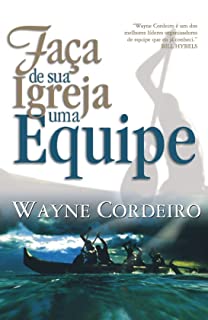 Livro Faça de Sua Igreja Uma Equipe