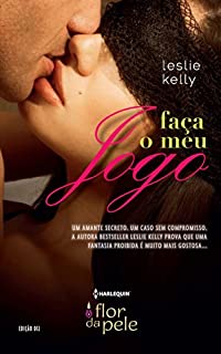 Livro Faça o meu Jogo (Harlequin Flor da Pele Livro 12)