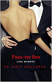 Livro Faça-me Sua (Mascaras)