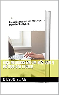 Livro Faça milhares em um mês com o método CPA Hybrid!