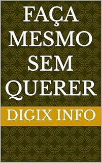 Livro Faça Mesmo Sem Querer