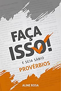 Livro FAÇA ISSO! E SEJA SÁBIO